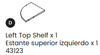 Left Top Shelf