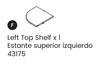 Left Top Shelf