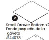 Small Drawer Bottom