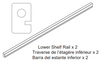 Lower Shelf Rail
